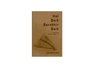 Resensi Buku “Hal Baik Berakhir Baik, Jika Buruk Itulah Terbaiknya” Karya Kiki Musthafa: Menemukan Ketenangan di Balik Ujian Hidup